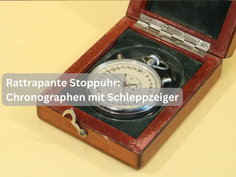 Rattrapante Schleppzeiger Chronograph