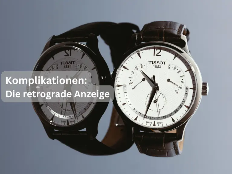 Komplikationen im Fokus: Uhren mit retrograde Anzeigen